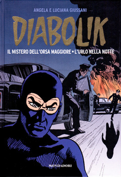 Diabolik Gli anni d'oro 45 - Il mistero dell'Orsa Maggiore - L'urlo nella notte (2011)