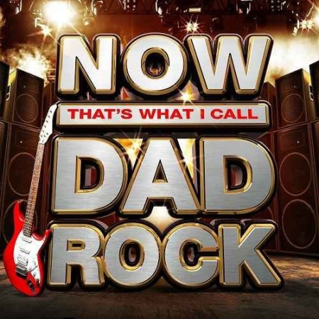 VA - NOW That's What I Call Dad Rock (2018)