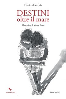 Daniela Larentis - Destini oltre il mare (2023)