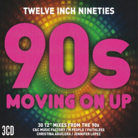 VA - Twelve Inch Nineties - 90s Moving On Up [3CDs] (2017) FLAC