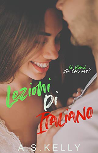 A. S. Kelly - Lezioni di Italiano (O'Connor Family Vol. 2) (2021)