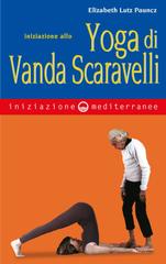 Elizabeth Lutz Pauncz – Iniziazione allo yoga di Vanda Scaravelli (2026)