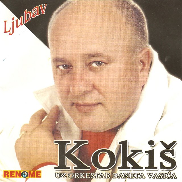 Ljubisa Peric Kokis 2003 - Ljubav, Renome CD Kokis-p