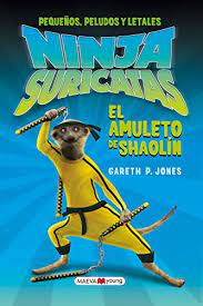 NINJA SURICATAS, EL AMULETO DE SHAOLIN