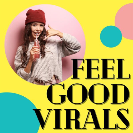 VA - Feel Good Virals (2022)
