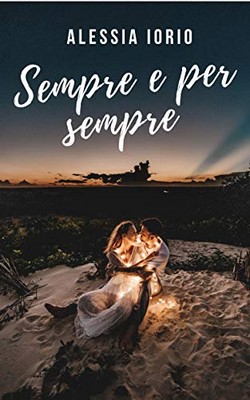 Alessia Iorio - Noi due Vol. 2.5. Sempre e per sempre (2019)