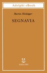 Martin Heidegger – Segnavia (2020)