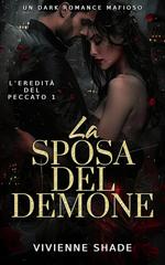Vivienne Shade – L’eredità del peccato Vol. 1. La Sposa del Demone (2026)
