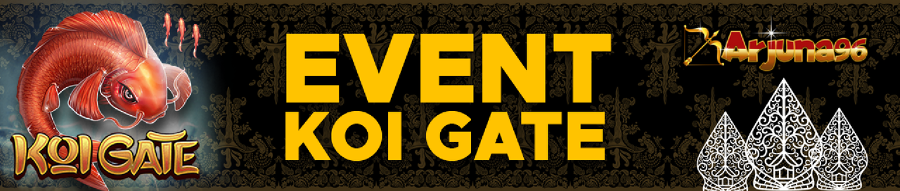 EVENT KOI GATE