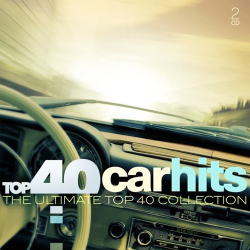 [Single] Various Artists – Top 40 carhits : The Ultimate Top 40 Collection [FLAC + MP3]