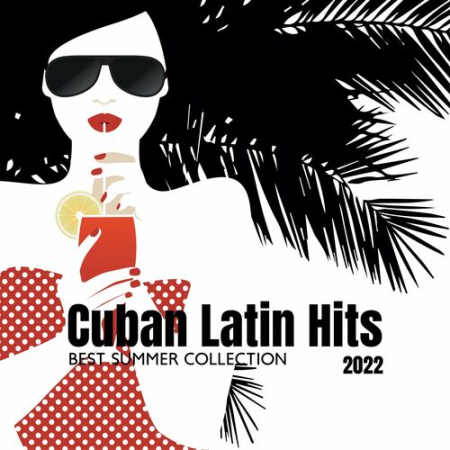 Cuban Latin Collection - Cuban Latin Hits (2022)
