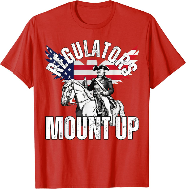Regulators Mount Up Funny Graphic Design Independence Unisex T-Shirt - Picture 6 of 7