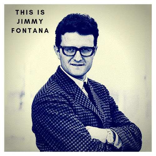 Jimmy Fontana - This is Jimmy Fontana [Album] (THEWEBENGINE SRLS, 2019) FLAC
