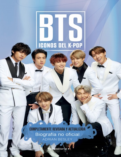 BTS. Iconos del K-Pop (Edición actualizada) - Adrian Besley (PDF + Epub) [VS]