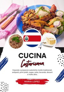 Maria Lopez - Cucina costaricana (2024)
