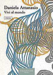 Daniela Attanasio – Vivi al mondo (2023)