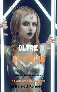Ali Barnett Kennedy - Oltre le stelle (2020)