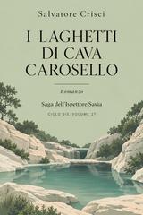 Salvatore Crisci – I laghetti di Cava Carosello (2026)