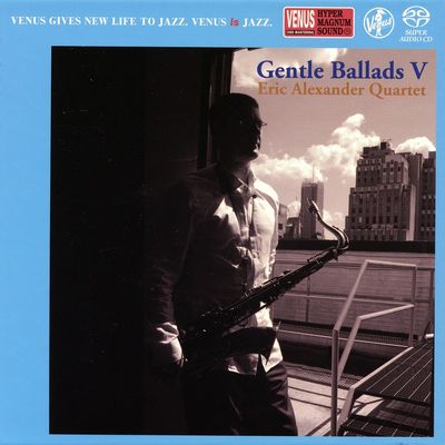 Eric Alexander Quartet - Gentle Ballads V (2014) [Hi-Res SACD Rip]