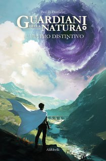 Paul D. Dramelay - Guardiani della natura. L’ultimo distintivo (2024)