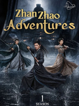 Poster: Zhan Zhao Adventures S01 (1080p) (2026) (Υπότιτλοι με A.I Τεχνητή Νοημοσύνη)