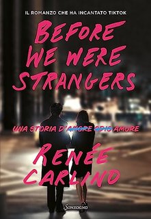 Renee Carlino - Before We Were Strangers (2023)