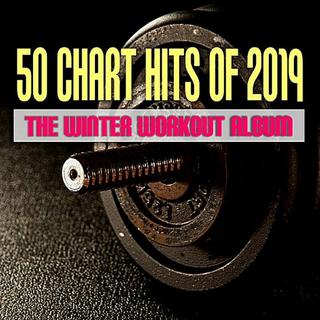 50 Chart Hits Of 2019: The Winter Workout Album (2019) .mp3 - 320 kbps