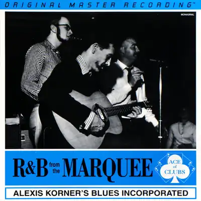 Alexis Korner's Blues Incorporated - R&B From The Marquee (1962) [1996, MFSL Remastered, CD-Quality + Hi-Res Vinyl Rip]