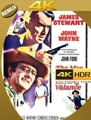 El Hombre que Mató a Liberty Valance (1962) UHDRemux 4K Castellano-Latino [GoogleDrive]