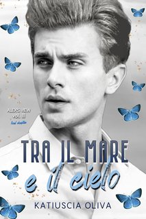 Katiuscia Oliva - Alex's view Vol. 3. Tra il mare e il cielo (2024)