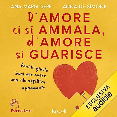 Anna De Simone, Ana Maria Sepe - D'amore ci si ammala, d'amore si guarisce (2023) (mp3 - 128 kbps)