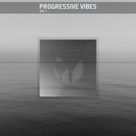 51bd4566 ac51 43ea 95cd a29e63327dc5 - Progressive Vibes Vol 07