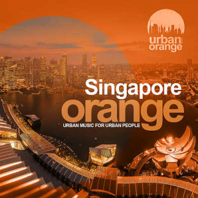 VA - Singapore Orange (Urban Oriental Music) (2019)