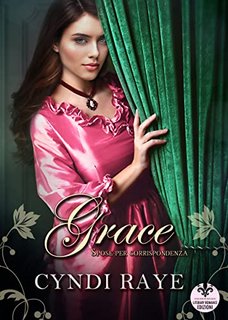 Cyndi Raye - Grace. Spose per corrispondenza vol. 2 (2022)
