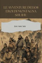 Shi Nai’an – Le avventure dei 108 eroi di Montagna Shuihu (2026)