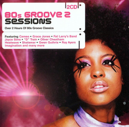 VA - 80s Groove 2 Sessions (2006)