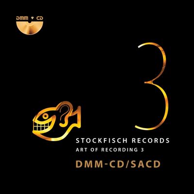 Various Artists - Stockfisch Records - Art Of Recording 3 (2016) [Hi-Res SACD Rip]
