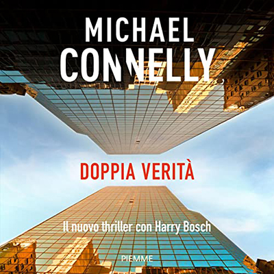 Michael Connelly - Doppia verità (2021) (mp3 - 128 kbps)