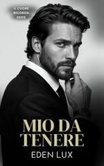 Eden Lux – Il Cuore Ricorda Vol. 1. Mio Da Temere (2026)