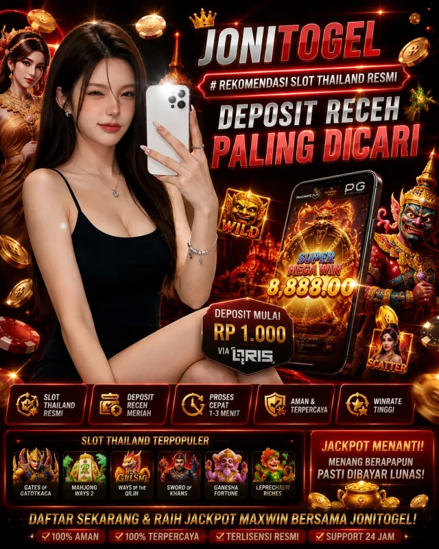 JONITOGEL # Rekomendasi Slot Thailand Resmi Deposit Receh Paling Dicari