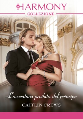 Caitlin Crews - L'avventura proibita del principe (2025)