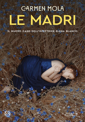 Carmen Mola - Le madri (2026)
