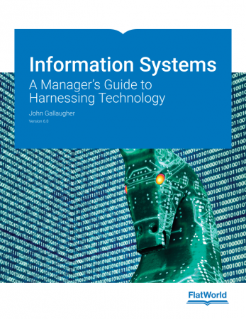 Information Systems: A Manager's Guide to Harnessing Technology v6.0 Information Systems: A Manager's Guide to Harnessing Technology v6.0