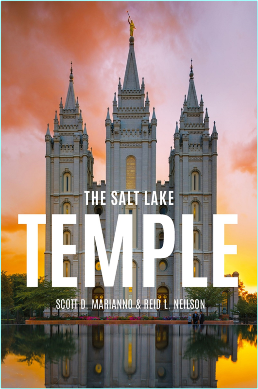 The Salt Lake Temple Sacred Sites (Marianno, Scott D.;Neilson, Reid L.;)