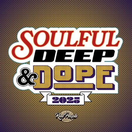 VA - Soulful Deep & Dope (2025)