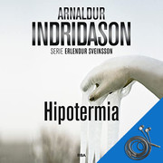 Arnaldur Indridason Hipotermia - Hipotermia (Erlendur Sveinsson 8) - Arnaldur Indridason - Voz Humana
