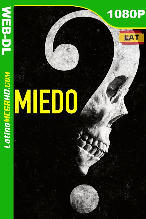 Miedo (2023) Latino HD MAX WEB-DL 1080P ()