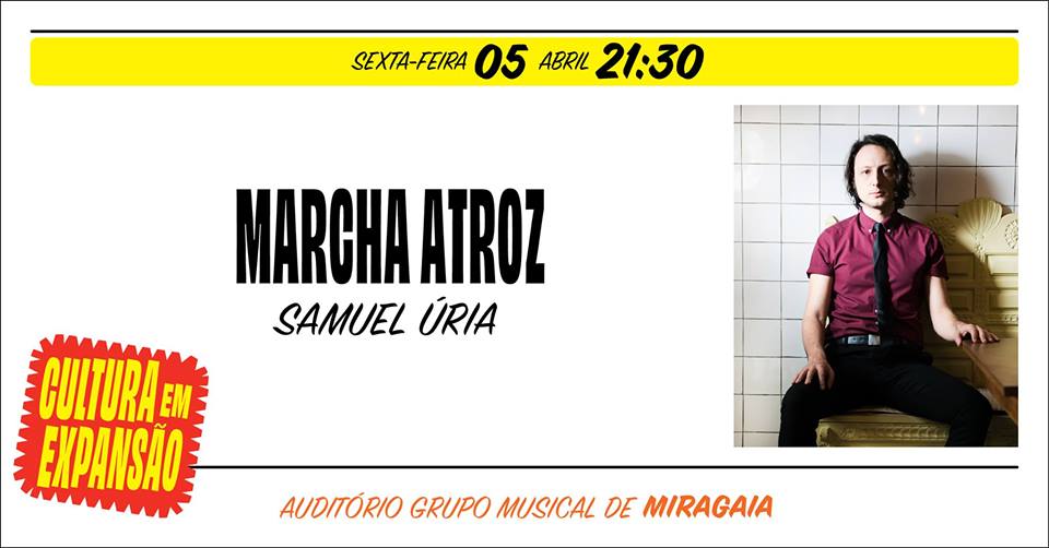 PORTO: SAMUEL ÚRIA ATUA ESTA SEXTA FEIRA NO AUDITÓRIO DO GRUPO MUSICAL DE MIRAGAIA