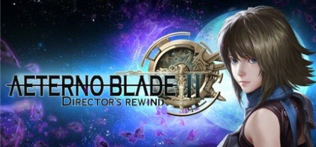 AeternoBlade II: Director's Rewind-CHRONOS