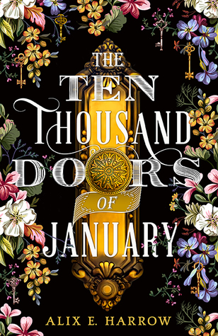 Book Review: The Ten Thousand Doors of January by Alex E. Harrow